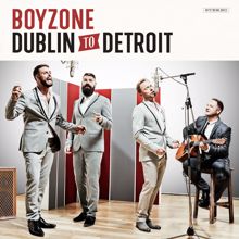 Boyzone: Dublin to Detroit
