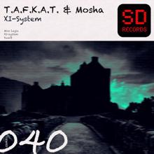 T.a.f.k.a.t. & Mosha: XL-System