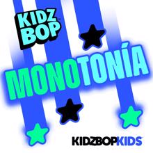 KIDZ BOP Kids: Monotonía
