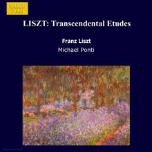 Michael Ponti: Liszt: 12 Etudes D'Execution Transcendante, S139/R2B