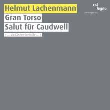 Berner Streichquartett, Wilhelm Bruck & Theodor Ross: Gran Torso / Salut für Caudwell