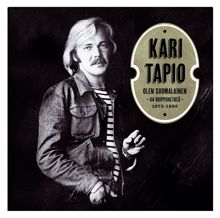 Kari Tapio: Kapeeta vakoo, leveetä tietä