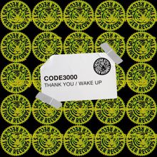 Code3000: Thank You / Wake Up