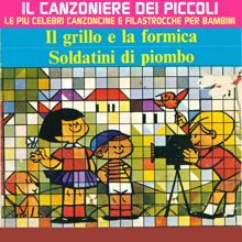 I Sanremini: Il grillo e la formica / Soldatini di piombo