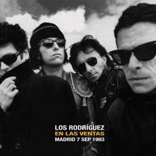 Los Rodriguez: Dulce condena (En directo, Las Ventas 7 septiembre 1993)