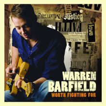 Warren Barfield: Worth Fighting For