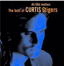 Curtis Stigers: The Man You're Gonna Fall In Love With