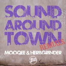 Mooqee & HerbGrinder: Sound Around Town