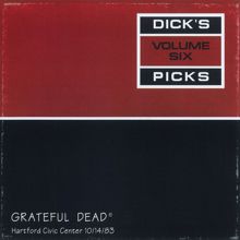 Grateful Dead: Dick's Picks Vol. 6: Hartford Civic Center, Hartford, CT 10/14/83 (Live)