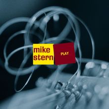 Mike Stern: Play
