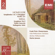 Mariss Jansons: Honegger : Symphonies 2 & 3, Pacific 231/Weill:Violin Concerto/Suite