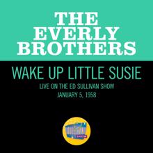 The Everly Brothers: Wake Up Little Susie (Live On The Ed Sullivan Show, January 5, 1958) (Wake Up Little Susie)