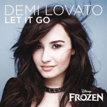 Demi Lovato: Let It Go (from "Frozen")