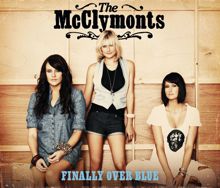The McClymonts: Finally Over Blue (Radio Mix)