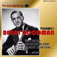 Benny Goodman: Collection of the Best Big Bands - Benny Goodman, Vol. 1 (Remastered)