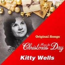 Kitty Wells: Music for Christmas Day