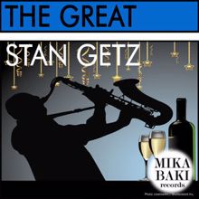 Stan Getz: The Great