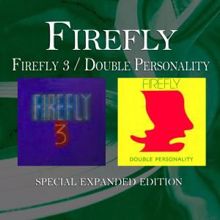 Firefly: Wanna Free Your Feeling