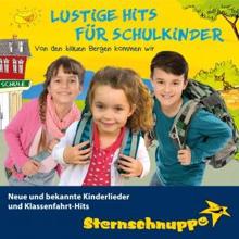 Sternschnuppe: Lustige Hits für Schulkinder: Neue und bekannte Kinderlieder und Klassenfahrt-Hits (Von den blauen Bergen kommen wir)