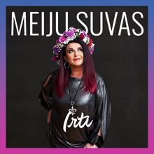 Meiju Suvas: Irti (Vain elämää kausi 13)