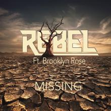 Rebel: Missing (feat. Brooklyn Rose) (Original Extended Version)