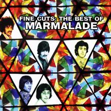 Marmalade: Fine Cuts - The Best of Marmalade (Original Recordings)