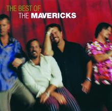 The Mavericks: Here Comes My Baby