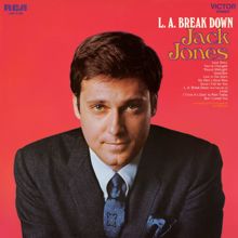 Jack Jones: L.A. Break Down