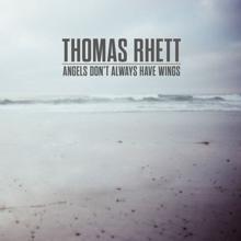 Thomas Rhett: Angels (Don’t Always Have Wings)