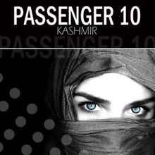 Passenger 10: Kashmir