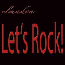 Elmadon: Let's Rock!