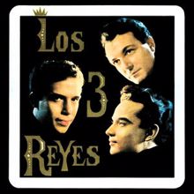 Los Tres Reyes: Los Reyes de México (Remastered)