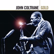 JOHN COLTRANE: Gold