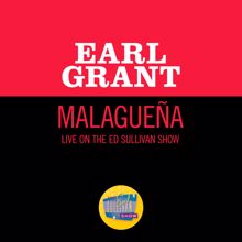 Earl Grant: Malagueña (Live On The Ed Sullivan Show, November 15, 1959) (Malagueña)