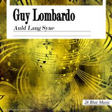 Guy Lombardo: Guy Lombardo: Auld Lang Syne