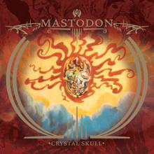 Mastodon: Capillarian Crest/Crystal Skull