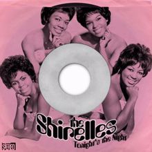 The Shirelles: Tonight's the Night