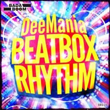 Deemania: Beatbox Rhythm (Radio Edit)