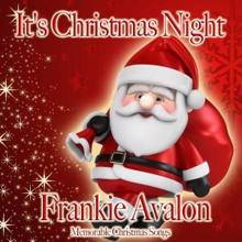 Frankie Avalon: It's Christmas Night