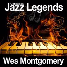 Wes Montgomery: Jazz Legends Collection