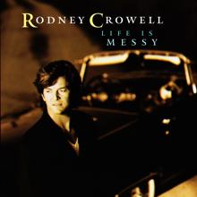 Rodney Crowell: I Hardly Know How To Be Myself (Album Version)