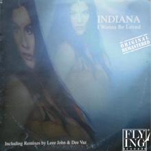 Indiana: I Wanna Be Loved (Strobo Light Version; 2014 Remastered Version)