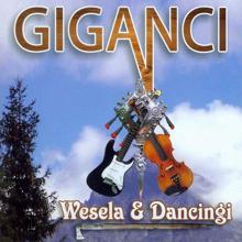 Giganci: Wesela i Dancingi