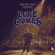 Luke Combs: Beautiful Crazy (Acoustic)