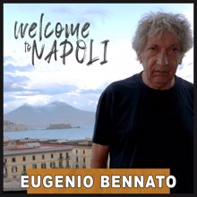 Eugenio Bennato: Welcome to Napoli