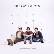TheOvertunes: Berlari Tanpa Kaki (Acoustic Version)