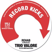 Trio Valore: Rehab
