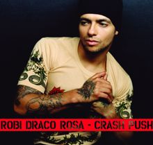 Robi Draco Rosa: Crash Push