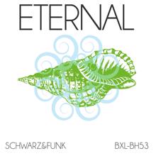 Schwarz & Funk: Eternal (Beach House Mix)