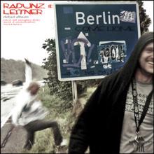 Leitner & Radunz: Berlin - Autobahn Mixtape Two (Include Ron Ractive Remixes)